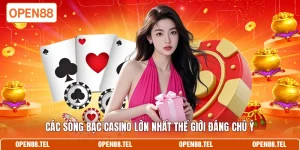 Các sòng bạc casino lớn nhất thế giới